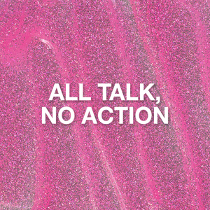 LE Glitter - All Talk, No Action 10 mL (Spring/Summer 25)