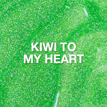Load image into Gallery viewer, LE Glitter - Kiwi to My Heart (Summer 20)